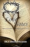 Love Notes: 100 Days of Seeking and Affirming God's Love Love Notes: 100 Days of Seeking and Affirming God's Love