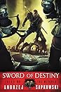 Sword of Destiny by Andrzej Sapkowski