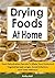 Drying Foods At Home by Kathy Hall