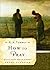 How to Pray by Reuben A. Torrey How to Pray by Reuben A. Torrey