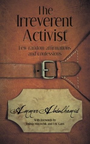 The Irreverent Activist: Few random affirmations and confessions