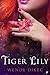 Tiger Lily by Wende Dikec
