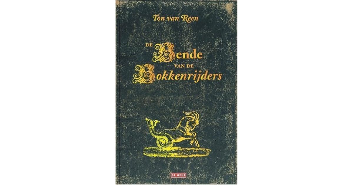 De bende van de Bokkenrijders by Ton van Reen
