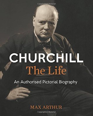 Churchill: The Life (Hardcover)