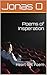 Poems of Insperation: Heart-felt Poem (1 Funny Poems of Inspration Book 400)
