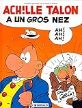 Achille Talon a un gros nez !