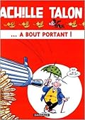 Achille Talon... à bout portant