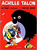 Achille Talon contre Docteur Chacal et Mister Bide!