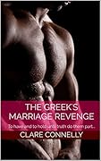 The Greek's Marriage Revenge (The Henderson Sisters #1)