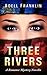 Three Rivers: Mystery Romance (Adell Franklin Romance Suspense)