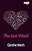 The Last Word (HQÑ) by Caroline March