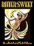 Bitter Sweet - the collecte...