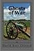 Ghosts of War: A Novel of t...