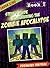 Steve’s Guide to Surviving: the Zombie Apocalypse: Book 7 (Unofficial Minecraft Book) (Minecraft Doomsday Prepper)