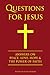 Questions for Jesus: Answers on Truth, Peace, Love & The Power of Faith (Little Book. Big Idea.)