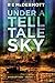Under a Tell-Tale Sky (Disruption #1)