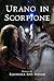Urano in Scorpione (Italian Edition)