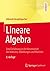 Lineare Algebra: Eine Einführung in die Wissenschaft der Vektoren, Abbildungen und Matrizen (German Edition)