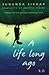 A Life Long Ago