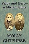 Percy and Bert—A Miriam Story (The Miriam's books Book 1)