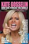 KATE GOSSELIN: HOW SHE FOOLED THE WORLD – UNEDITED