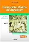 Fachsprache Medizin im Schnellkurs: Für Studium und Berufspraxis (German Edition)