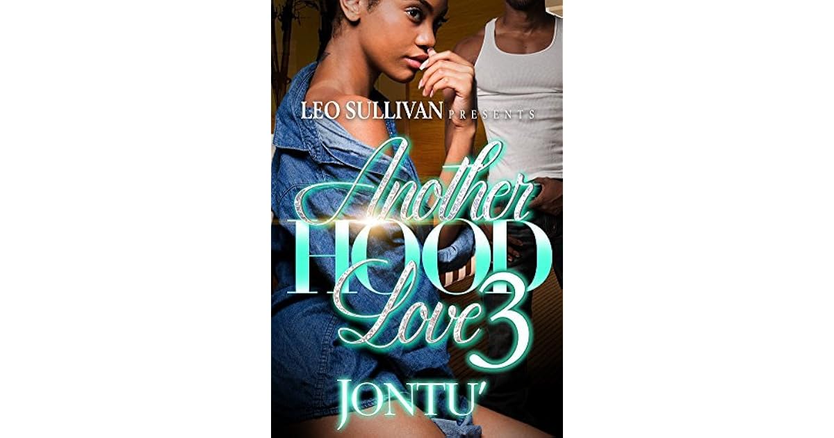 Another Hood Love 3 by Jontu
