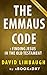 Summary of The Emmaus Code: Finding Jesus in the Old Testament by David Limbaugh