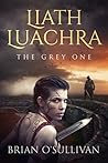 Liath Luachra: Th...