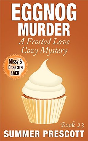 Eggnog Murder (Frosted Love Cozy Mystery #23)