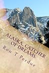 Alaska, Catcher of Dreams