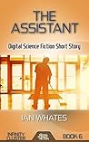 The Assistant (Infinity Cluster #6) The Assistant (Infinity Cluster #6)