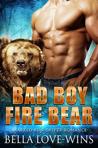 Bad Boy Fire Bear (Marked Bear #1)