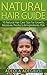 NATURAL HAIR GUIDE by Adeola Adegbusi