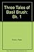 Three Tales Bas Brush 1 Start Read