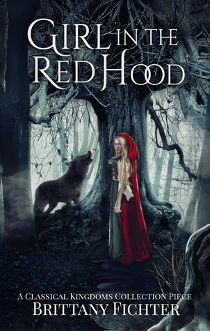 Girl in the Red Hood (The Classical Kingdoms, #4)