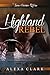 Highland Rebel by Alexa Clark