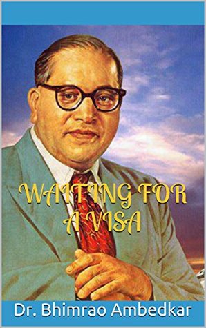 Waiting For A Visa: Autobiographical notes (Kindle Edition)
