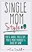 Single Mom Style: You’ll Laugh, You’ll Cry… You’ll Pour Yourself a Glass of Wine