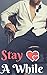 Stay A While