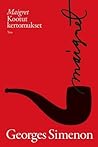 Maigret – kootut kertomukset Maigret – kootut kertomukset