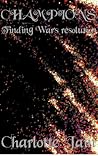 Champions: Finding War's resolution (Champions, #0.5)