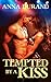 Tempted By A Kiss