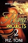 Lil Mama From The Projects 2: Love In The Ghetto Lil Mama From The Projects 2: Love In The Ghetto