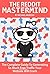 The Reddit Mastermind: The guide to Reddit marketing