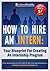 How to Hire An Intern: Your...