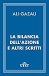 La bilancia dell'azione e altri scritti (CLASSICI - Filosofia) (Italian Edition)