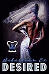 Desired by Sebastian Ex Desired by Sebastian Ex