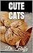 The Big Book of Cute Cats: Cute Animals PRO