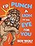 I'd Punch a Lion in His Eye for You by Ben  Wolf